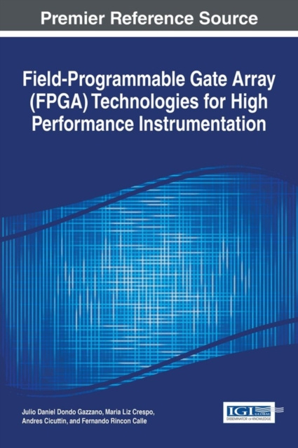 E-book Field-Programmable Gate Array (FPGA) Technologies for High Performance Instrumentation Julio Daniel Dondo