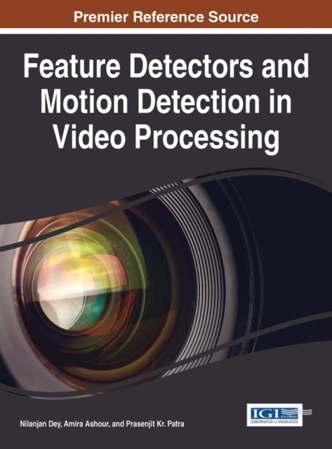 Libro electrónico Feature Detectors and Motion Detection in Video Processing Nilanjan