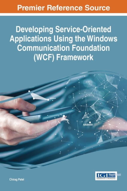 E-knjiga Developing Service-Oriented Applications Using the Windows Communication Foundation (WCF) Framework Chirag