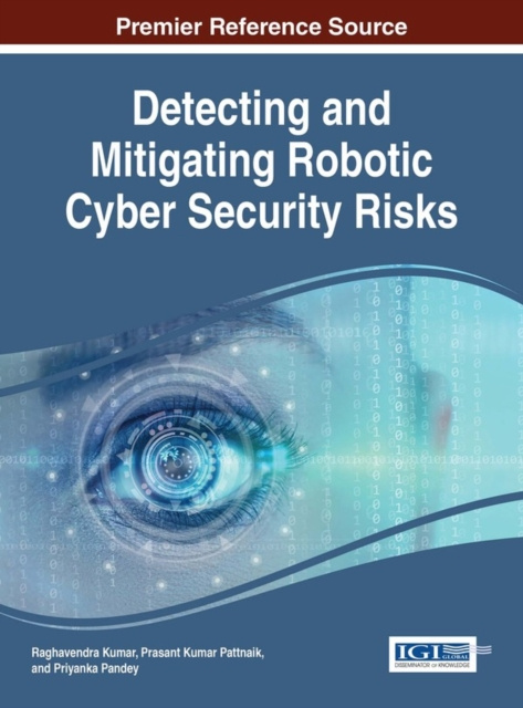 E-kniha Detecting and Mitigating Robotic Cyber Security Risks Raghavendra