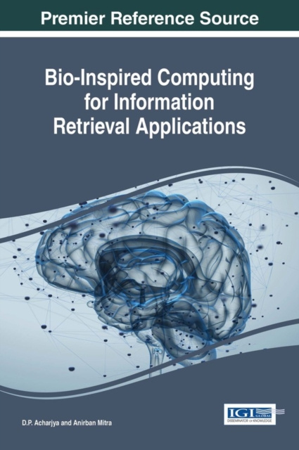 E-book Bio-Inspired Computing for Information Retrieval Applications D.P.