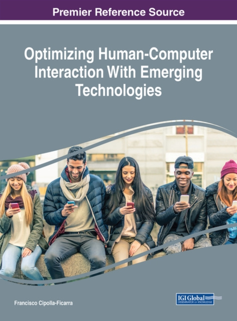E-knjiga Optimizing Human-Computer Interaction With Emerging Technologies Francisco