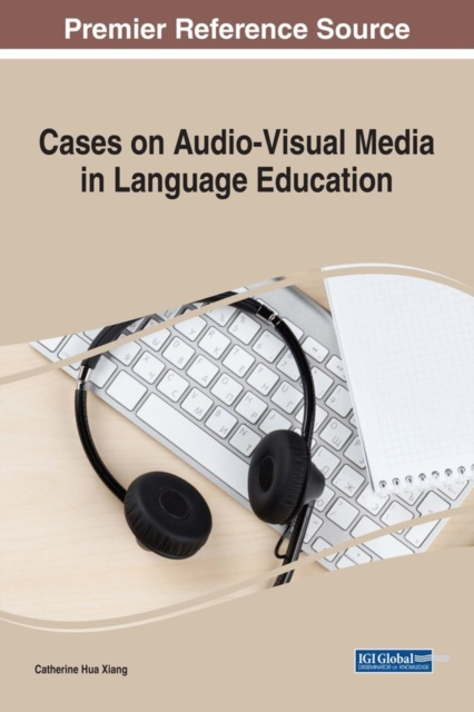 E-knjiga Cases on Audio-Visual Media in Language Education Catherine Hua