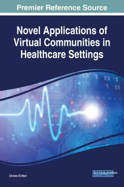 E-kniha Novel Applications of Virtual Communities in Healthcare Settings Christo