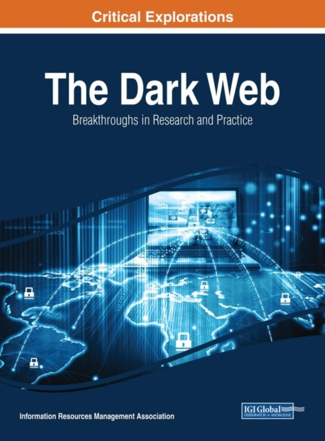 E-kniha Dark Web: Breakthroughs in Research and Practice Information Resources