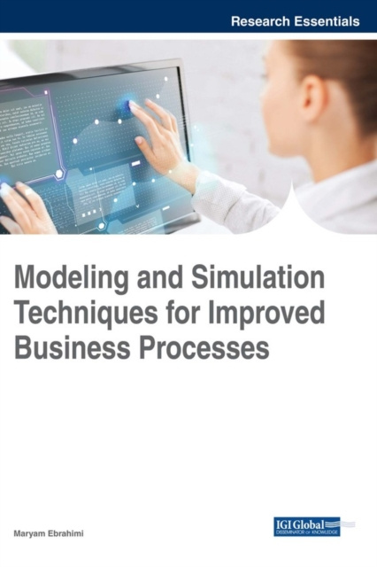 E-knjiga Modeling and Simulation Techniques for Improved Business Processes Maryam