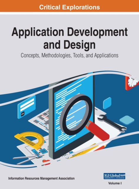E-könyv Application Development and Design: Concepts, Methodologies, Tools, and Applications Information Resources