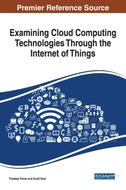 E-book Examining Cloud Computing Technologies Through the Internet of Things Pradeep