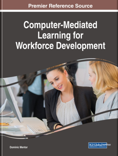 E-knjiga Computer-Mediated Learning for Workforce Development Dominic