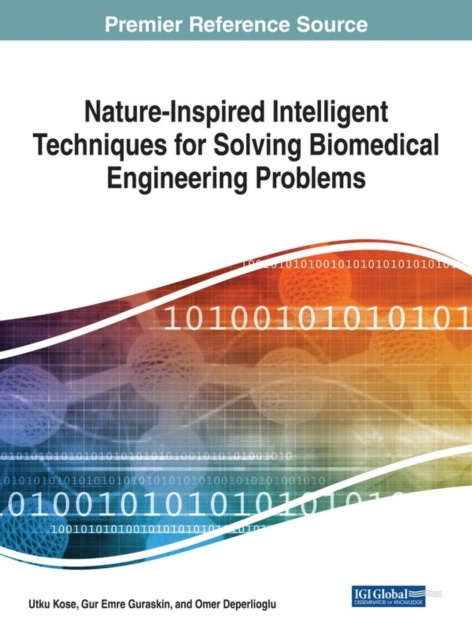 E-knjiga Nature-Inspired Intelligent Techniques for Solving Biomedical Engineering Problems Utku