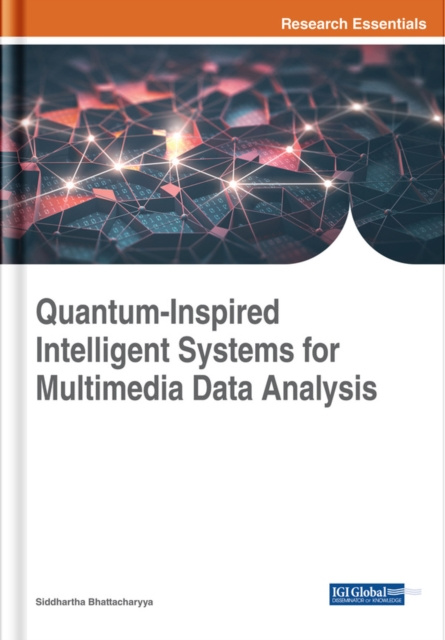 E-kniha Quantum-Inspired Intelligent Systems for Multimedia Data Analysis Siddhartha