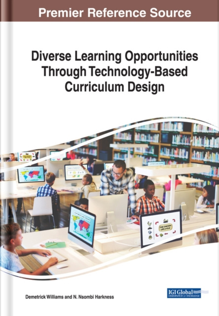 E-knjiga Diverse Learning Opportunities Through Technology-Based Curriculum Design Demetrick