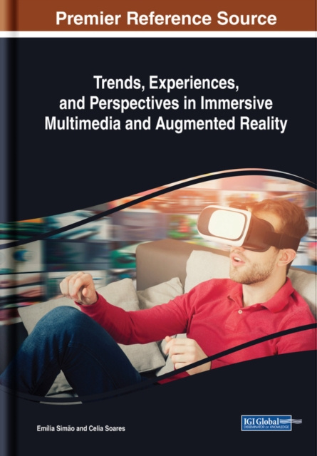 E-kniha Trends, Experiences, and Perspectives in Immersive Multimedia and Augmented Reality Emilia
