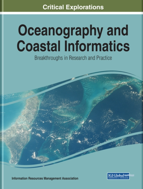 E-knjiga Oceanography and Coastal Informatics: Breakthroughs in Research and Practice Information Resources
