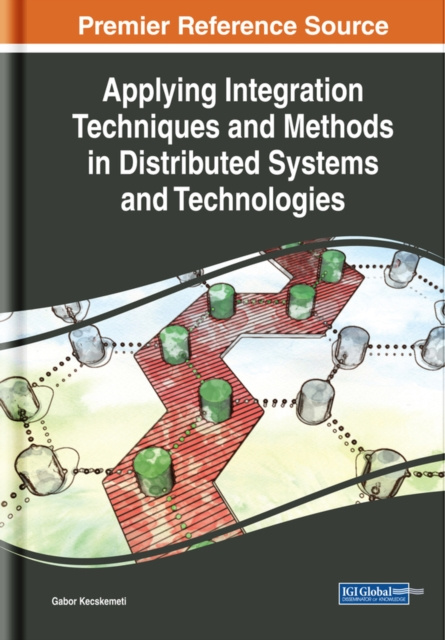 E-Book Applying Integration Techniques and Methods in Distributed Systems and Technologies Gabor