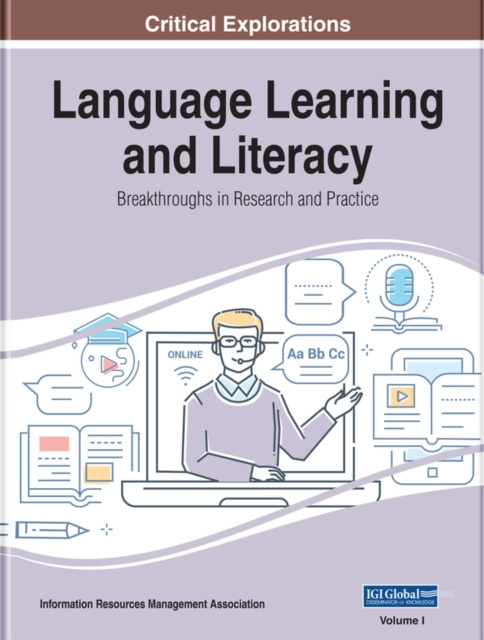 E-knjiga Language Learning and Literacy: Breakthroughs in Research and Practice Information Resources