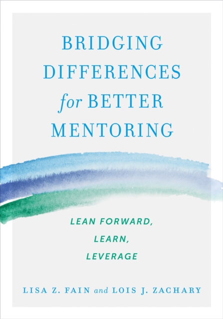 E-kniha Bridging Differences for Better Mentoring Lisa Z. Fain