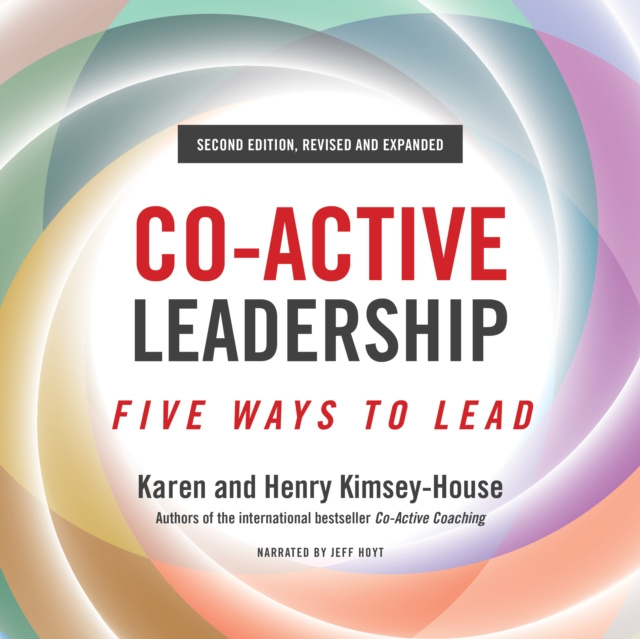 E-kniha Co-Active Leadership, Second Edition Karen Kimsey-House