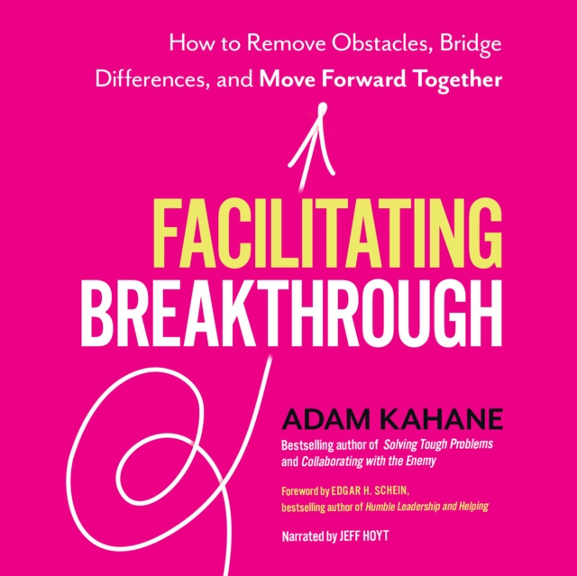 E-kniha Facilitating Breakthrough Adam Kahane