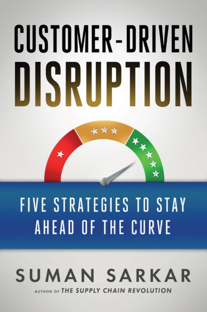 E-kniha Customer-Driven Disruption Suman Sarkar