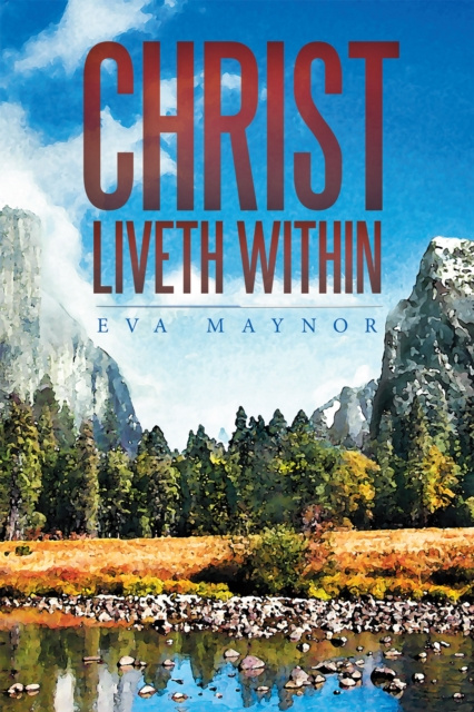 E-kniha Christ Liveth Within Eva Maynor