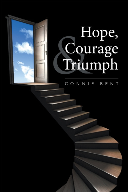 E-knjiga Hope, Courage & Triumph Connie Bent