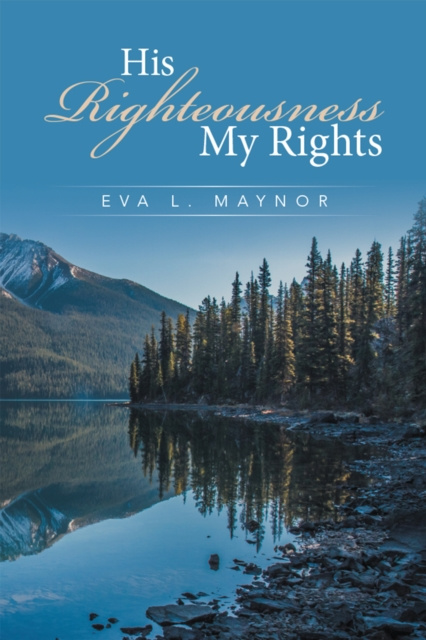 E-knjiga His Righteousness My Rights Eva L. Maynor