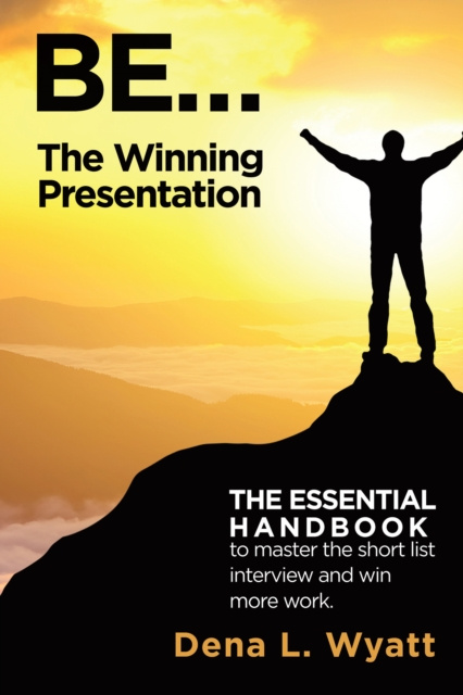 E-knjiga Be... the Winning Presentation Dena L. Wyatt