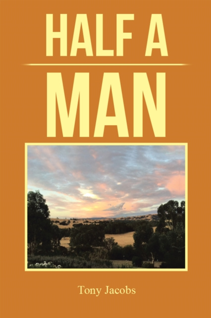 ebook Half a Man Tony Jacobs