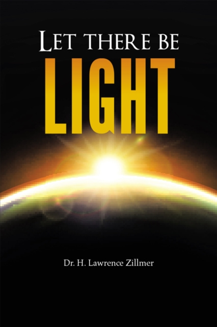 E-knjiga Let There Be Light Dr. H. Lawrence Zillmer
