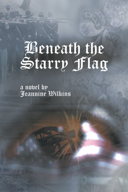 E-kniha Beneath the Starry Flag Jeannine Wilkins