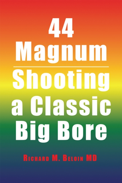 E-Book 44 Magnum Richard M. Beloin MD