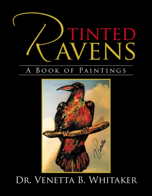 E-knjiga Tinted Ravens Dr. Venetta B. Whitaker