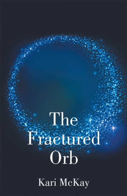 E-book Fractured Orb Kari McKay