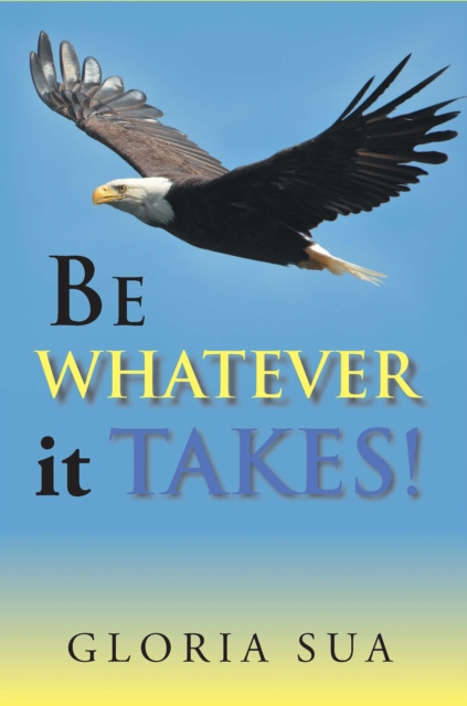 E-book Be Whatever It Takes! Gloria Sua