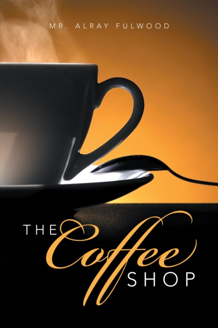 E-knjiga Coffee Shop Mr. Alray Fulwood