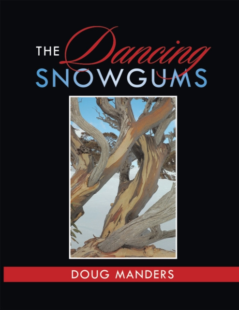 E-knjiga Dancing Snowgums Doug Manders