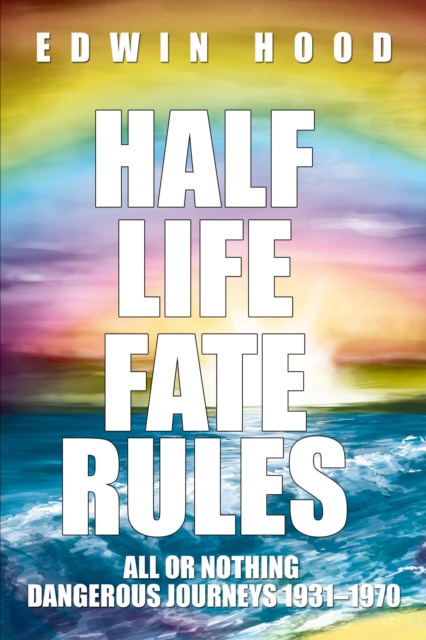 E-book Half Life Fate Rules Edwin Hood
