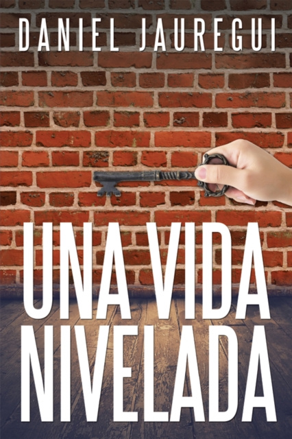 E-book Una Vida Nivelada Daniel Jauregui