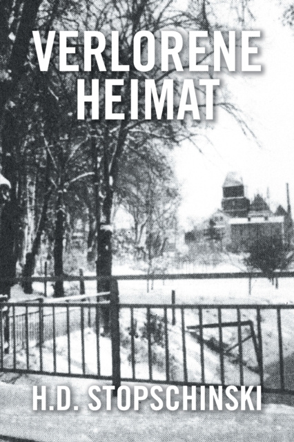 E-book Verlorene Heimat H.D. Stopschinski