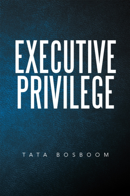 E-knjiga Executive Privilege Tata Bosboom