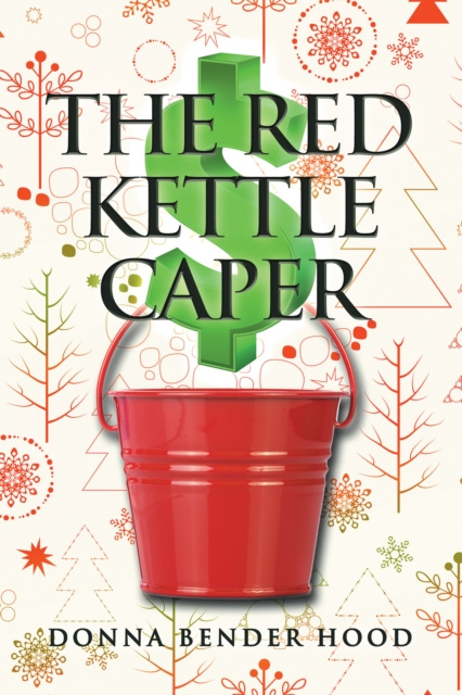 E-Book Red Kettle Caper Donna Bender Hood