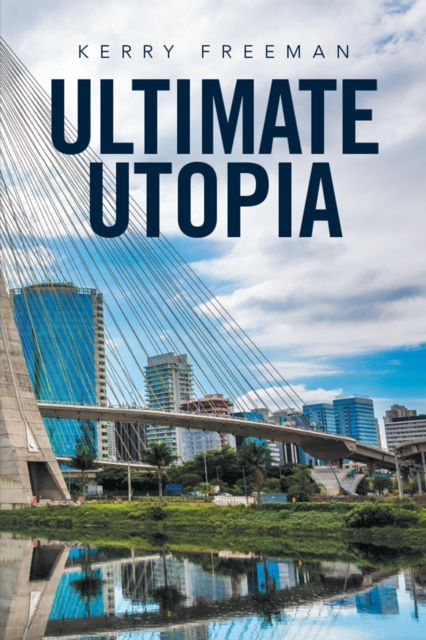 E-book Ultimate Utopia Kerry Freeman