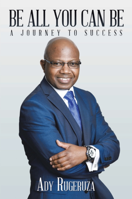 E-knjiga Be All You Can Be Ady Rugeruza