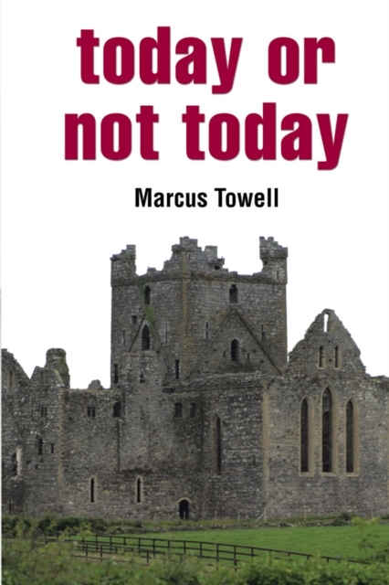 E-book Today or Not Today Marcus Towell
