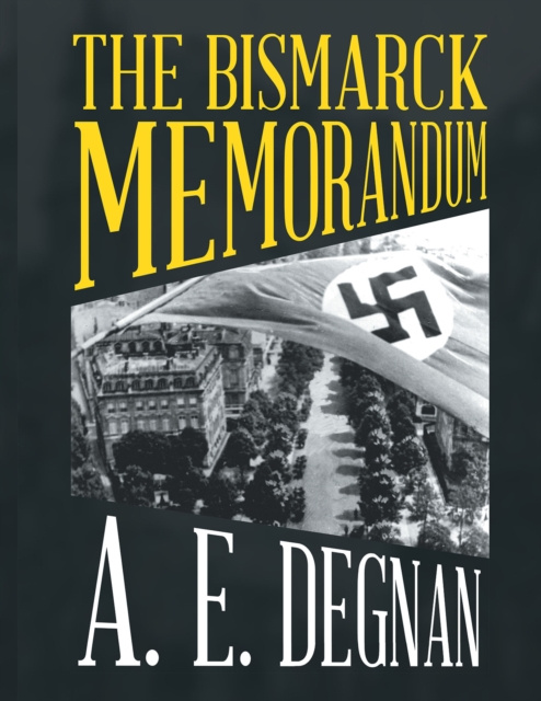 E-knjiga Bismarck Memorandum A. E. Degnan