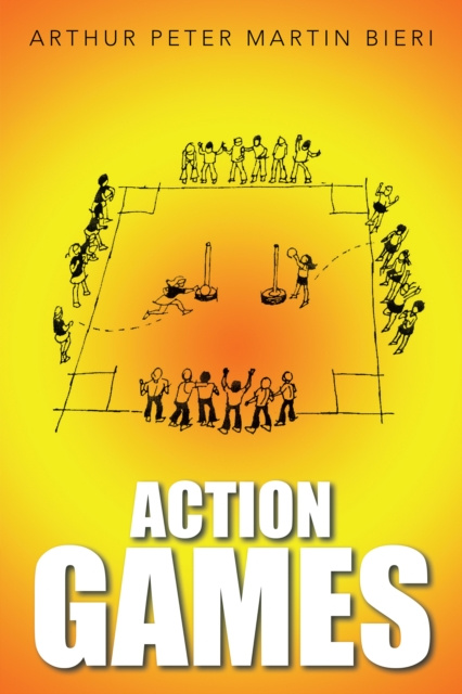 E-knjiga Action Games Arthur Peter Martin Bieri