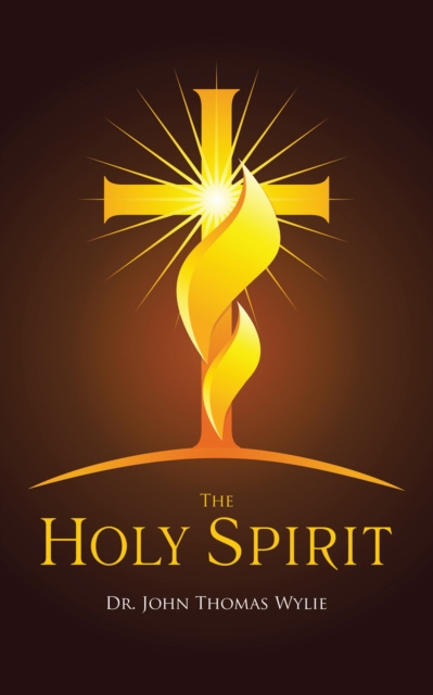 E-knjiga Holy Spirit Dr. John Thomas Wylie