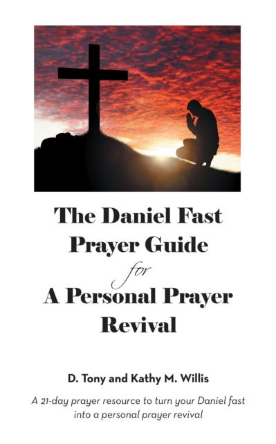 E-knjiga Daniel Fast Prayer Guide D. Tony Willis