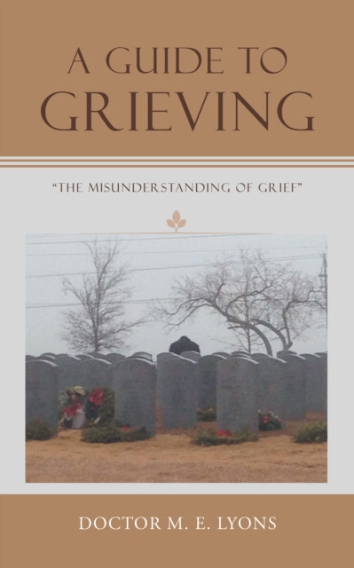 E-knjiga Guide to Grieving Doctor M. E. Lyons